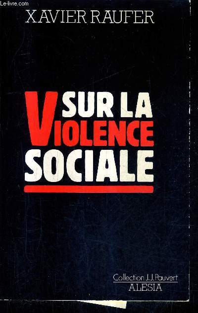 SUR LA VIOLENCE SOCIALE.