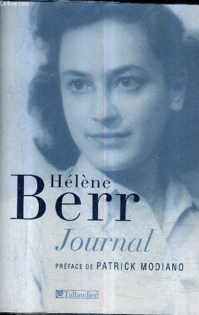 JOURNAL 1942-1944 SUIVI DE HELENE BERR UNE VIE CONFISQUEE PAR MARIETTE JOB.
