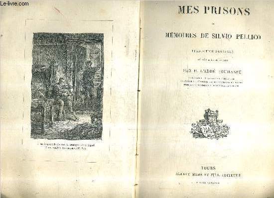 MES PRISONS OU MEMOIRES DE SILVIO PELLICO - TRADUCTION NOUVELLE.