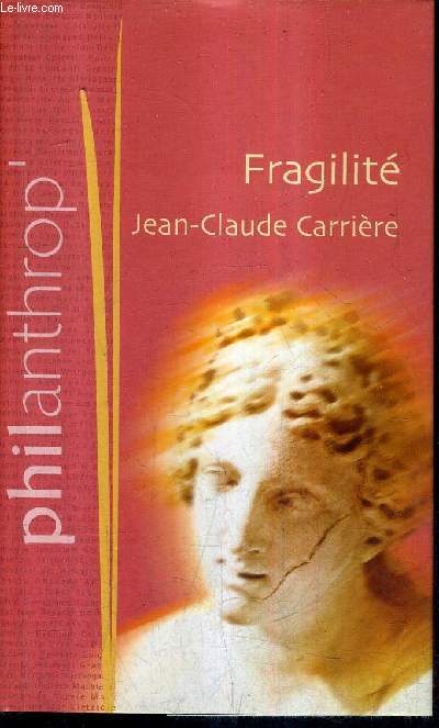 FRAGILITE - ESSAI - COLLECTION PHILANTHROP'.