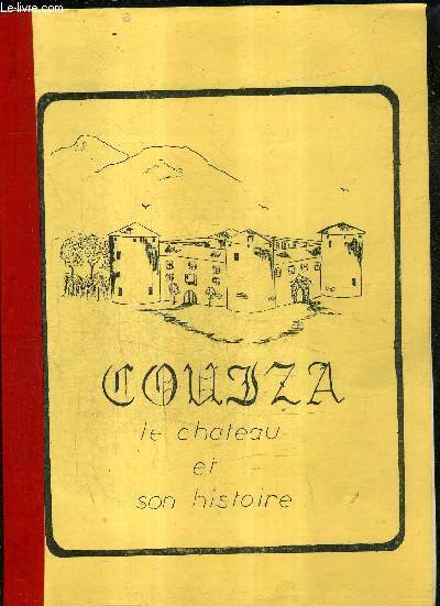 COUIIZA LE CHATEAU ET SON HISTOIRE.