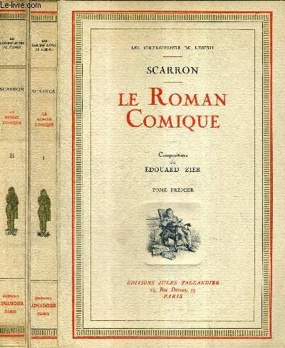 LE ROMAN COMIQUE / EN DEUX TOMES / TOMES 1 + 2 / COLLECTION LES CHEFS D'OEUVRE DE L'ESPRIT.