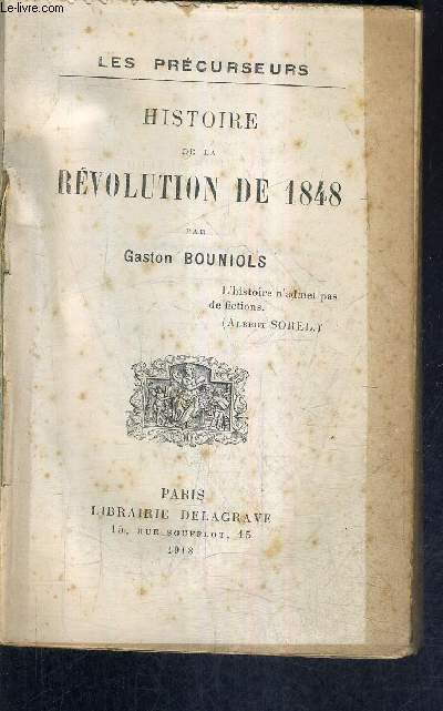 HISTOIRE DE LA REVOLUTION DE 1848 - COLLECTION LES PRECURSEURS.