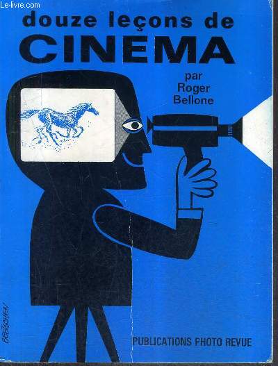 DOUZE LECONS DE CINEMA / 2E EDITION.