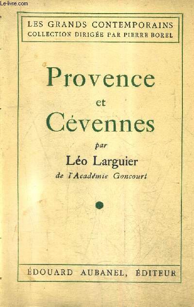 PROVENCE ET CEVENNES / COLLECTION LES GRANDS CONTEMPORAINS.