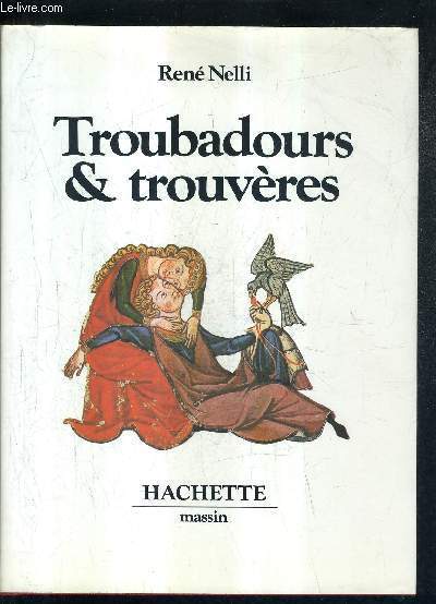 TROUBADOURS & TROUVERES.