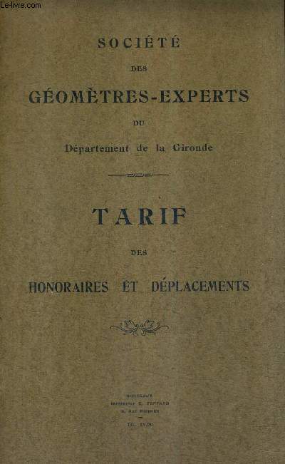 SOCIETE DES GEOMETRES EXPERTS DU DEPARTEMENT DE LA GIRONDE - TARIF DES HONORAIRES ET DEPLACEMENTS.