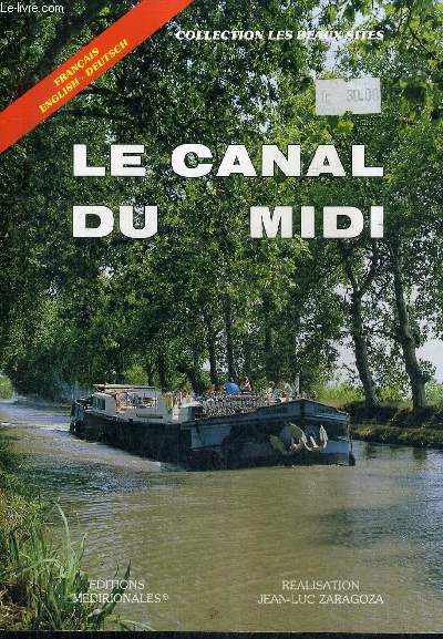 LE CANAL DU MIDI / COLLECTION LES BEAUX SITES.