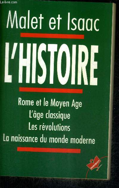 L'HISTOIRE ROME ET LE MOYEN AGE L'AGE CLASSIQUE LES REVOLUTIONS LA NAISSANCE DU MONDE MODERNE.