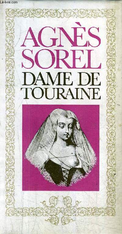 AGNES SOREL DAME DE TOURAINE / COLLECTION JARDIN DE LA FRANCE.