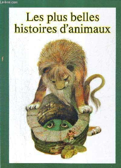LES PLUS BELLES HISTOIRES D'ANIMAUX.
