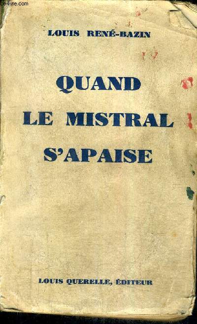 QUAND LE MISTRAL S'APAISE.