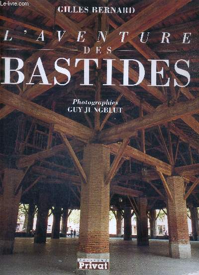 L'AVENTURE DES BASTIDES.