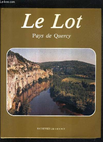 LE LOT PAYS DE QUERCY.