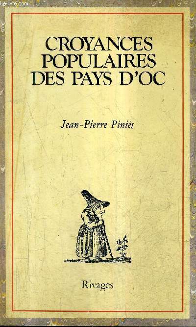 CROYANCES POPULAIRES DES PAYS D'OC.