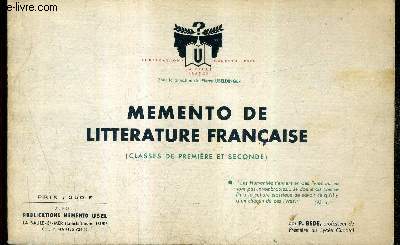 MEMENTO DE LITTERATURE FRANCAISE (CLASSES DE PREMIERE ET SECONDE).