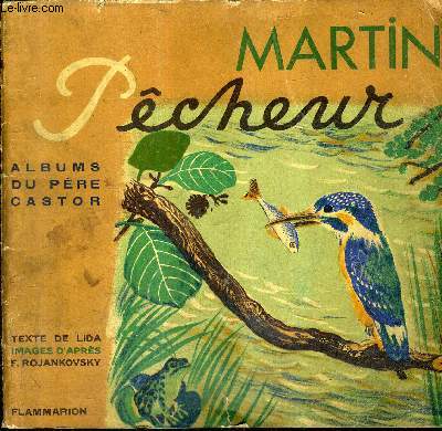 MARTIN PECHEUR - COLLECTION ALBUMS DU PERE CASTOR.