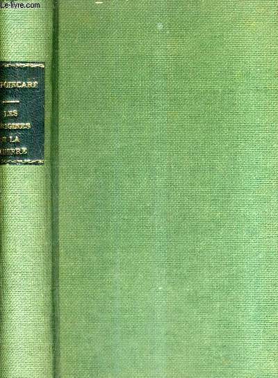 LES ORIGINES DE LA GUERRE - CONFERENCES PRONONCEES A LA SOCIETE DES CONFERENCES EN 1921.