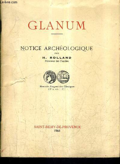 GLANUM - NOTICE ARCHEOLOGIQUE.