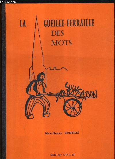 LA GUERRE FERRAILLE DES MOTS - ELEMENTS DE VOCABULAIRE POPULAIRE BORDELAIS.