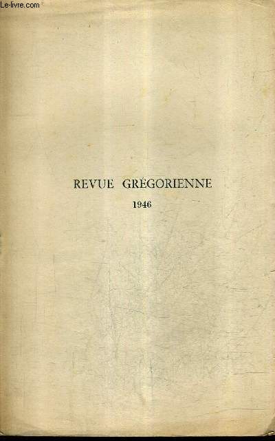 TABLE DES MATIERES : REVUE GREGORIENNE 1946.