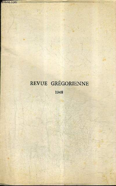 TABLE DES MATIERES : REVUE GREGORIENNE 1948 .