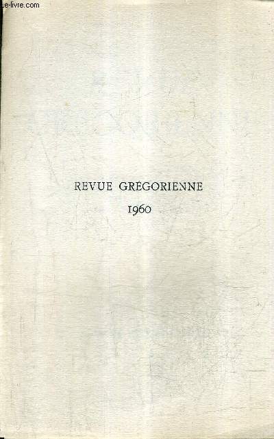 TABLE DES MATIERES : REVUE GREGORIENNE 1960.