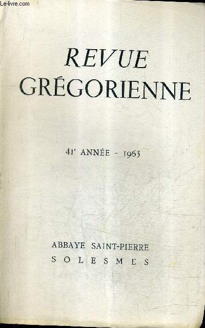 TABLE DES MATIERES : REVUE GREGORIENNE 1963.