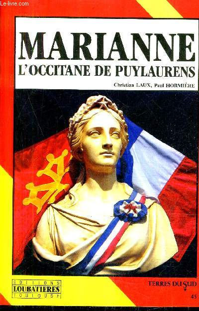 MARIANNE L'OCCITANE DE PUYLAURENS / COLLECTION TERRES DU SUD N45.