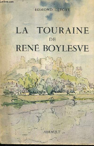 LA TOURAINE DE RENE BOYLESVE.