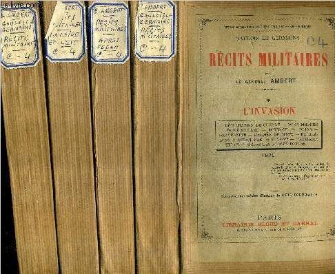 RECITS MILITAIRES - GAULOIS ET GERMAINS / EN 4 TOMES / TOMES 1 + 2 + 3 + 4 .