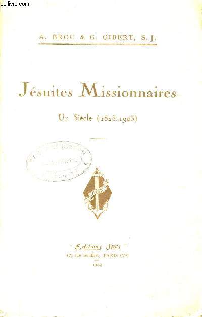 JESUITES MISSIONNAIRES UN SIECLE 1823-1923.