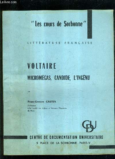 VOLTAIRE MICROMEGAS CANDIDE L'INGENU - LES COURS DE SORBONNE LITTERATURE FRANCAISE.