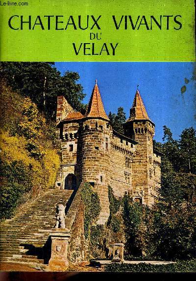 CHATEAUX VIVANTS DU VELAY.