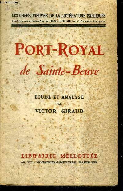 PORT ROYAL DE SAINT BEUVE / COLLECTION LES CHEFS D'OEUVRE DE LA LITTERATURE EXPLIQUES.