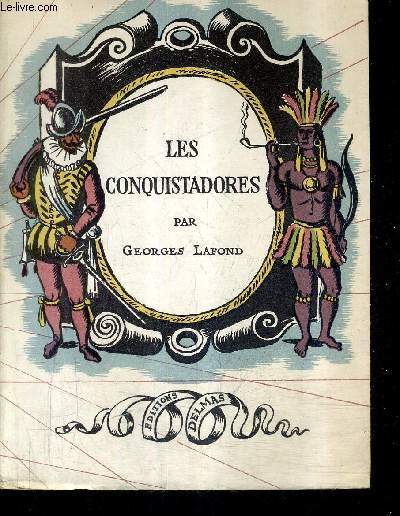 LES CONQUISTADORES.