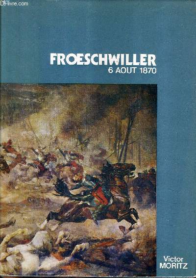 FROESCHWILLER 6 AOUT 1870.
