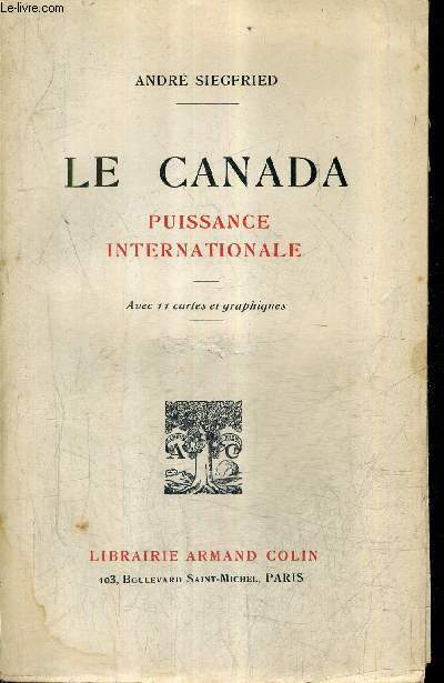 LE CANADA PUISSANCE INTERNATIONALE / NOUVELLE EDITION.
