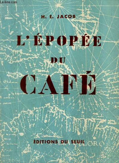 L'EPOPEE DU CAFE.