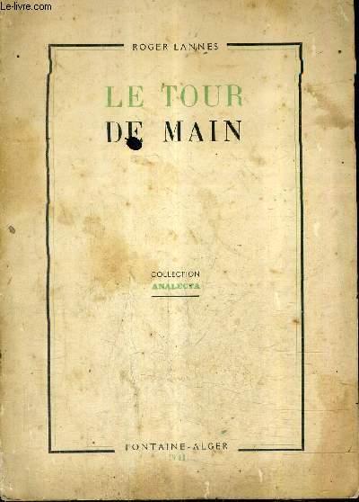 LE TOUR DE MAIN - COLLECTION ANALECTA.
