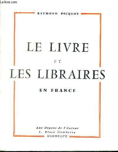 LE LIVRE ET LES LIBRAIRES EN FRANCE.