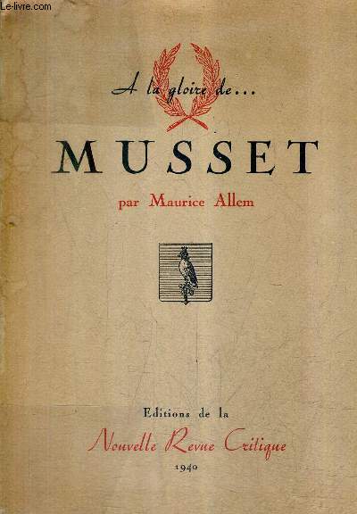 MUSSET - COLLECTION A LA GLOIRE DE ...