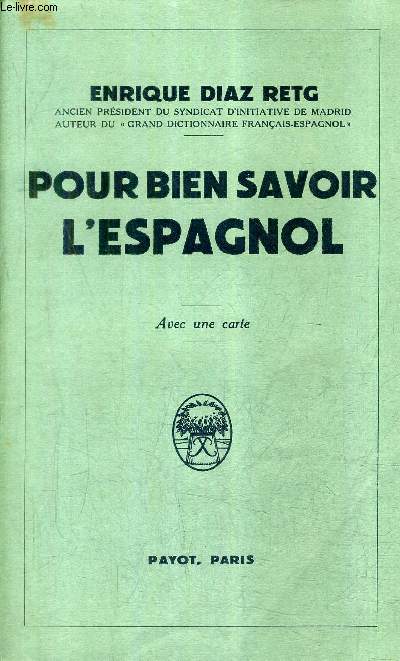 POUR BIEN SAVOIR L'ESPAGNOL.