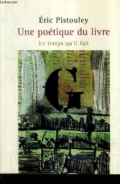 UNE POETIQUE DU LIVRE + ENVOI DE L'AUTEUR.