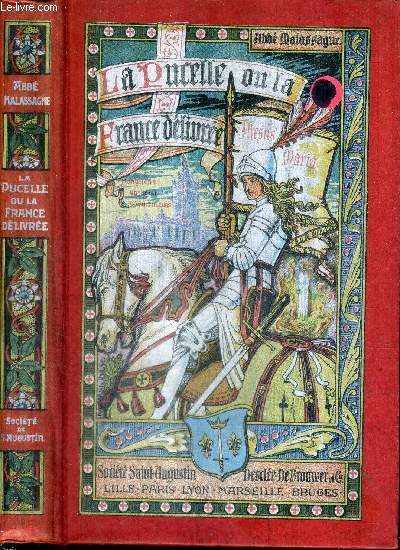 DIEU ET PATRIE - LA PUCELLE OU LA FRANCE DELIVREE.