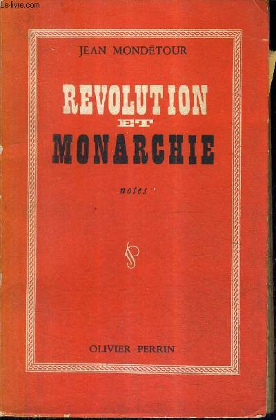 REVOLUTION ET MONARCHIE - NOTES.