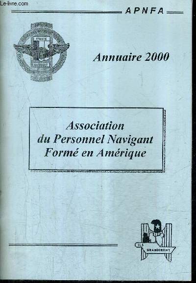 ASSOCIATION DU PERSONNEL NAVIGANT FORME EN AMERIQUE - ANNUAIRE 2000.