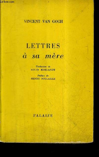 LETTRES A SA MERE.