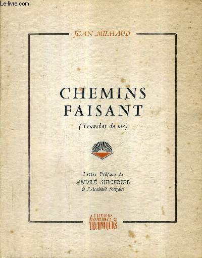 CHEMINS FAISANT (TRANCHES DE VIE) + ENVOI DE L'AUTEUR.