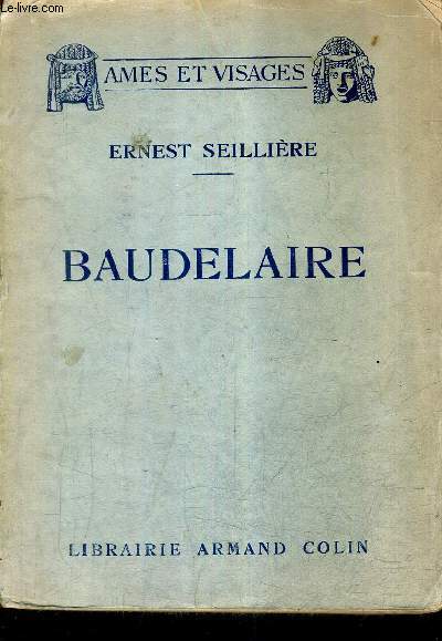 BAUDELAIRE / COLLECTION AMES ET VISAGES.